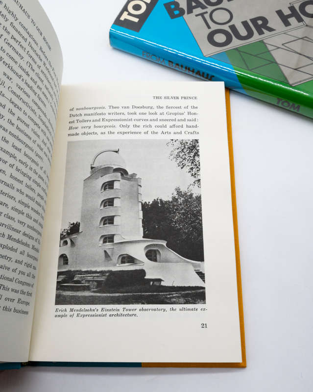 From Bauhaus to Our House by Wolfe, Tom
