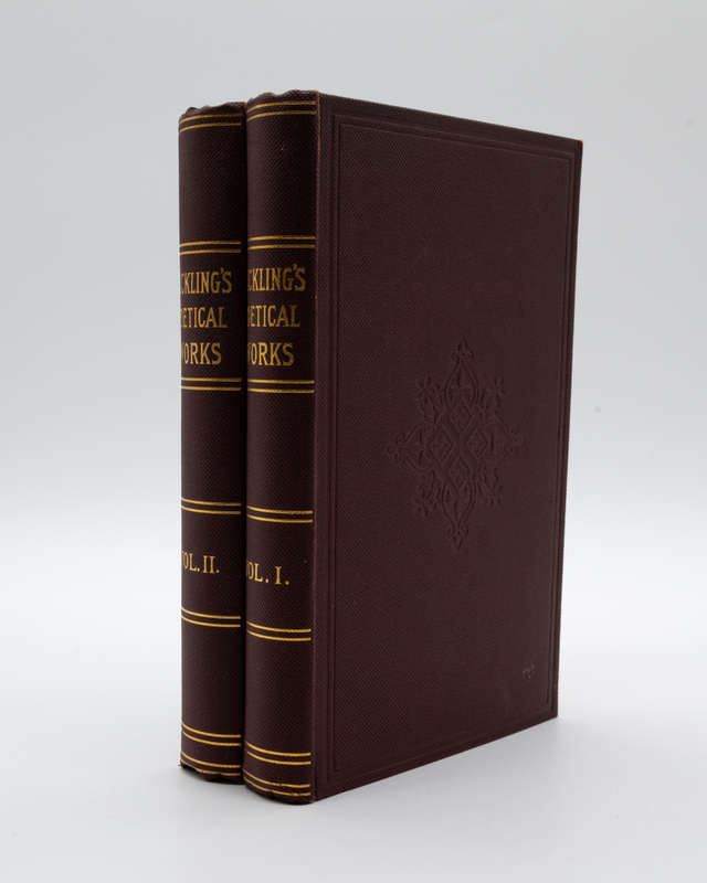 The Poems, Plays and Other Remains of Sire John Suckling by Suckling, John (edited by W Carew Hazlet