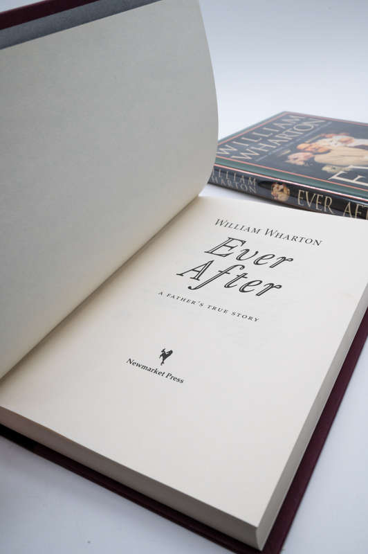 Ever after - a Father's True Story by Wharton, William