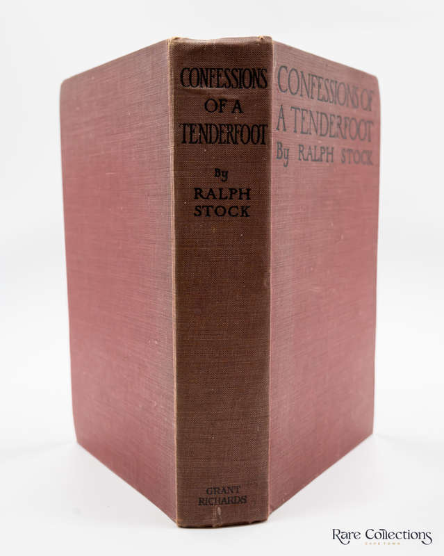 Confessions of a Tenderfoot - Being a True and Unvarnished Account of His World-Wanderings by Stock,