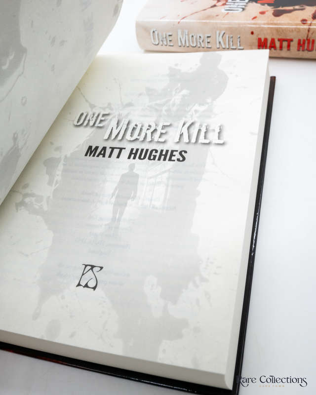 One More Kill by Hughes, Matt (Signed Limited)