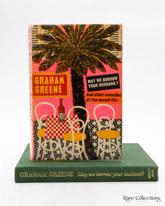 May We Borrow Your Husband? And Other Comedies of the Sexual Life by Greene, Graham