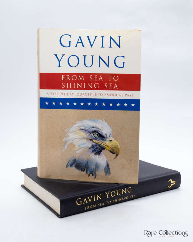 From Sea to Shining Sea - a Present-Day Journey through America's Pas by Young, Gavin