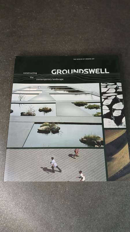 Groundswell: Constructing the Contemporary Landscape