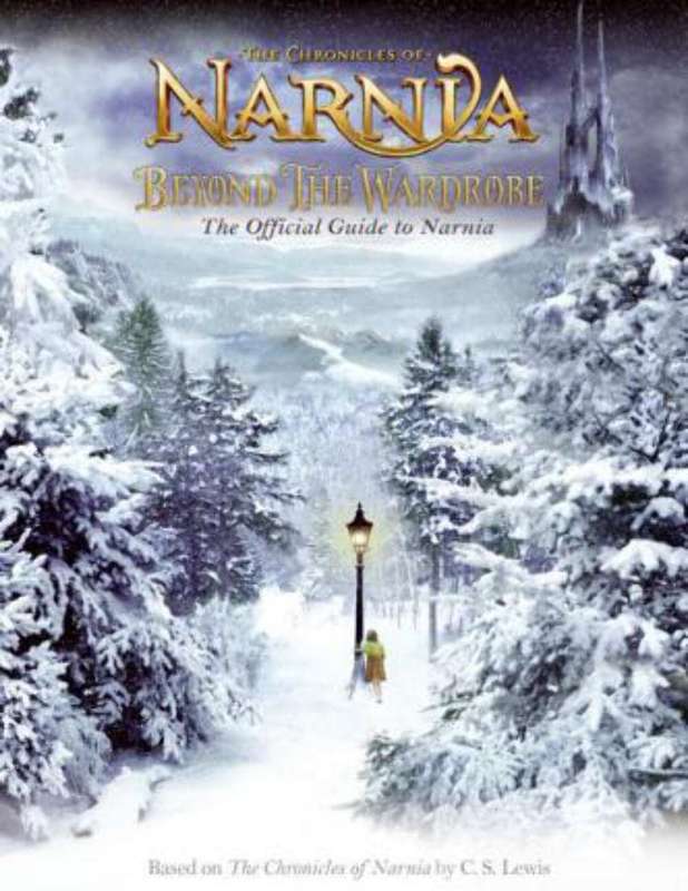 Narnia Beyond the Wardrobe: The Official Guide to Narnia