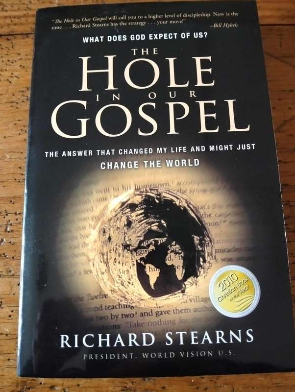 The Hole in the Gospel - Richard Stearns