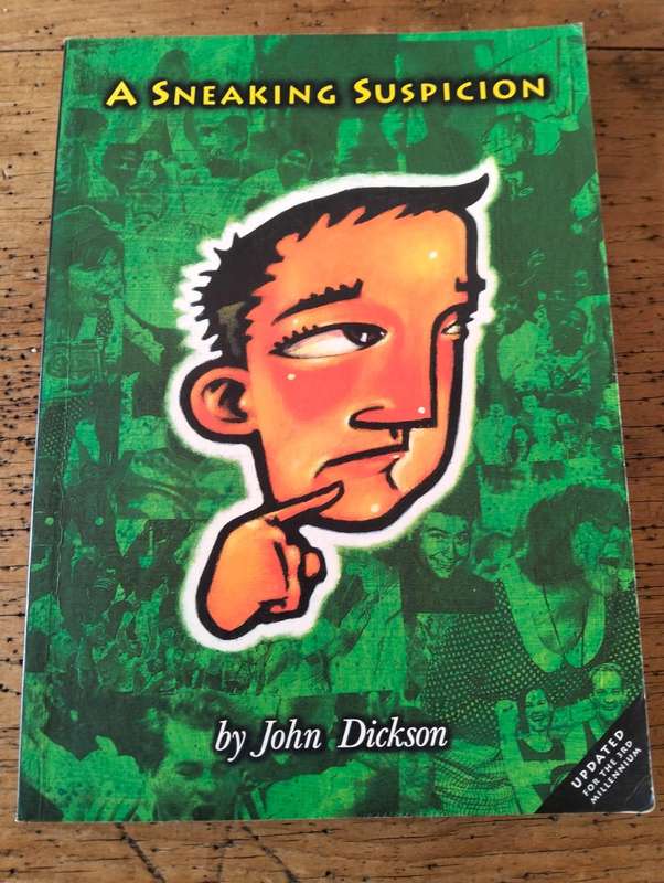 A Sneaking Suspicion - John Dickson