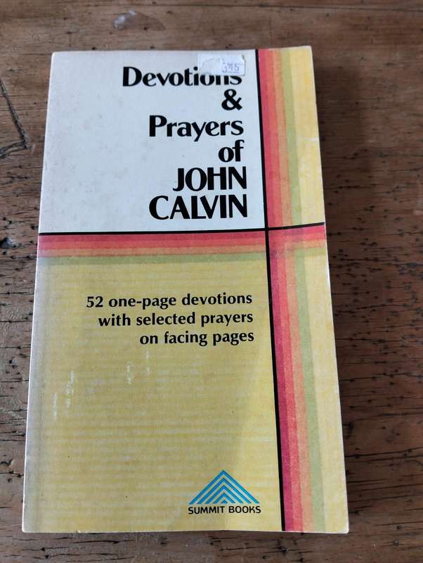 Devotions and Prayers of John Calvin