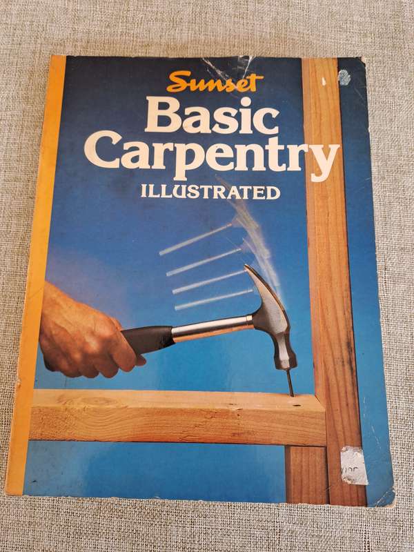 Basic Carpentry Illustrated - A Sunset Book