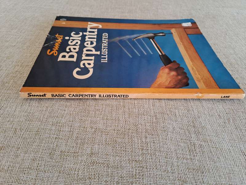 Basic Carpentry Illustrated - A Sunset Book