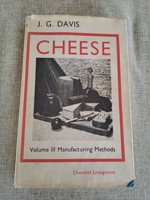 Cheese  Volume III Manufacturing Methods