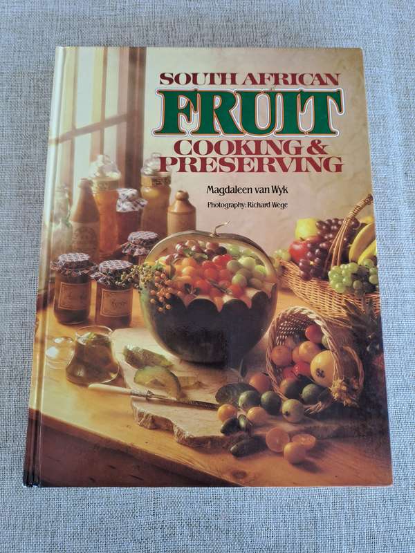 South African Fruit Cooking & Preserving - Magdaleen van Wyk