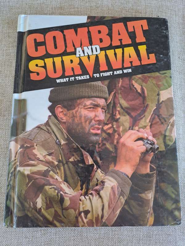 Combat and Survival What It Takes To Fight and Win  Volume 2