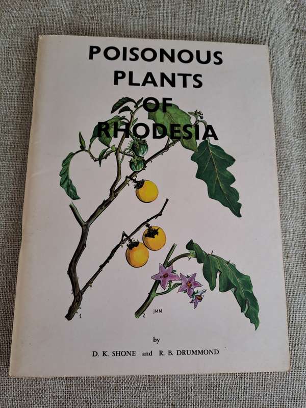 Poisonous Plants of Rhodesia - D.K. Shone & R.B. Drummond