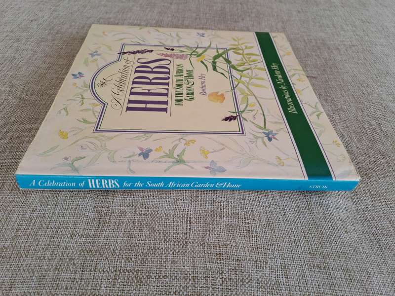 A Celebration of Herbs: for the South African garden & home  Barbara Hey