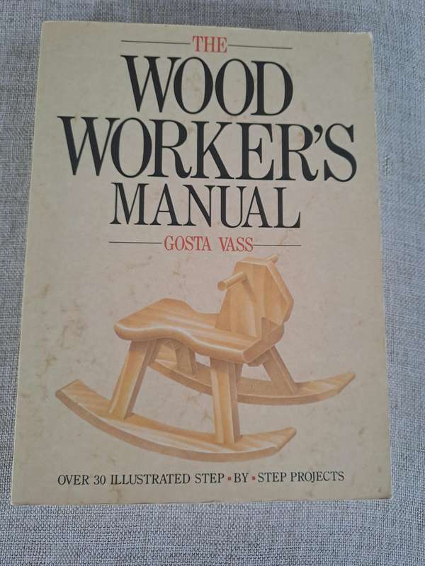 The Woodworkers Manual - Gosta Vass