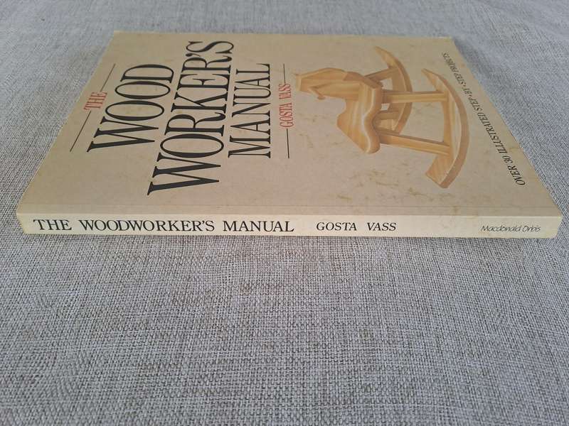 The Woodworkers Manual - Gosta Vass