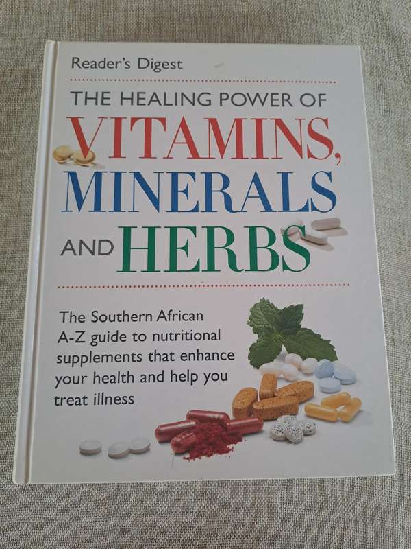 The Healing Power of Vitamins, Minerals and Herbs: Readers Digest
