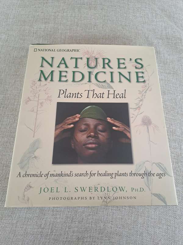 Natures Medicine Plants That Heal - Joel L. Swerdlow