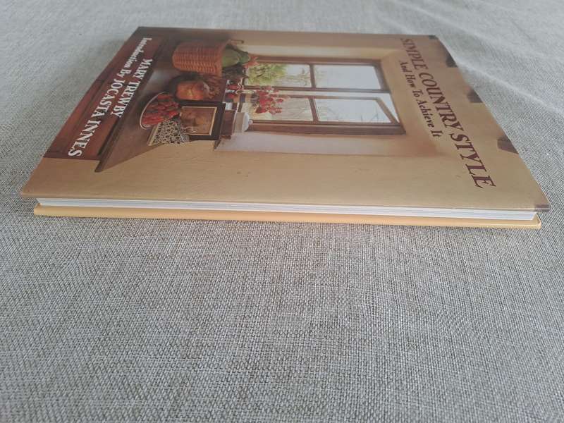 Simple Country Style and How to achieve it - Mary Trewby