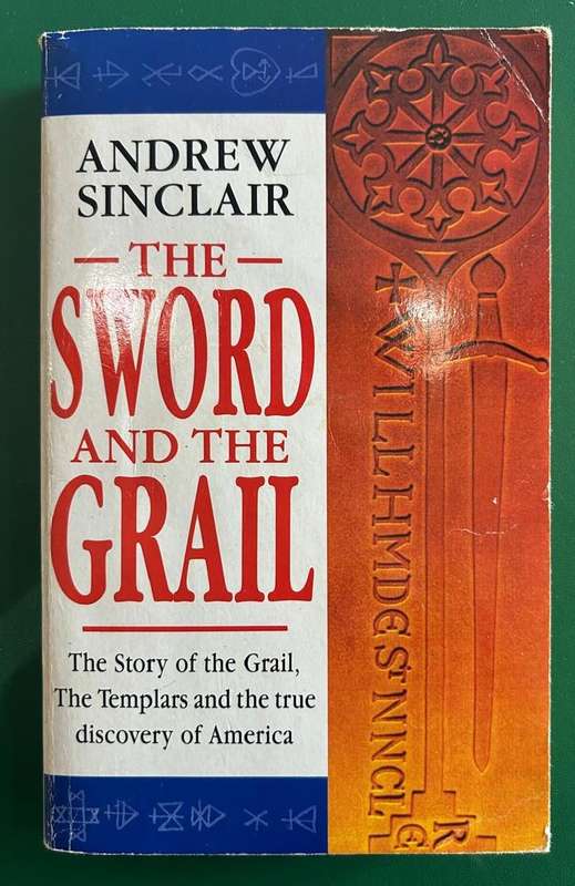 The Sword And The Grail - Andrew Sinclair