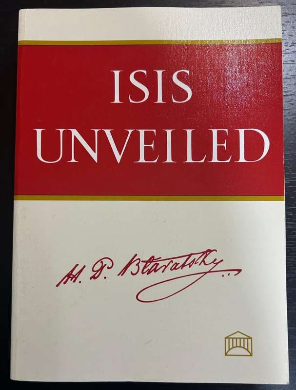 ISIS Unveiled Vol I & Vol II, H. P. Blavatsky