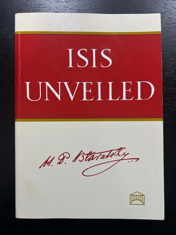 ISIS Unveiled Vol I & Vol II, H. P. Blavatsky