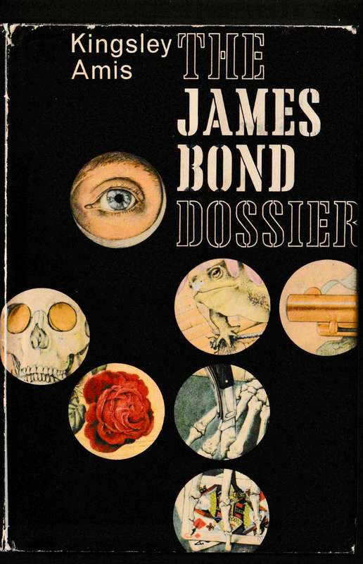 THE JAMES BOND DOSSIER First Edition by Kingsley Amis Hardcover with Jacket