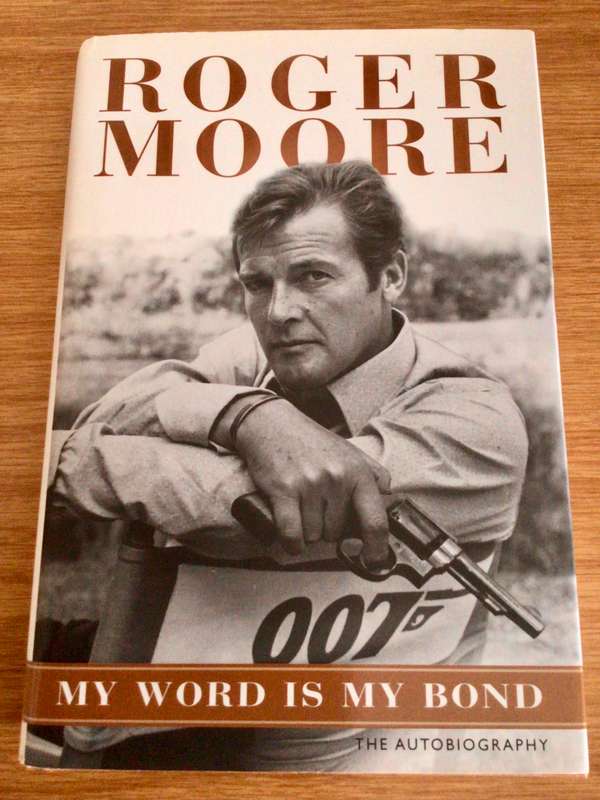 Roger Moore Autobiography- My Word Is My Bond- James Bond Movies Actor
