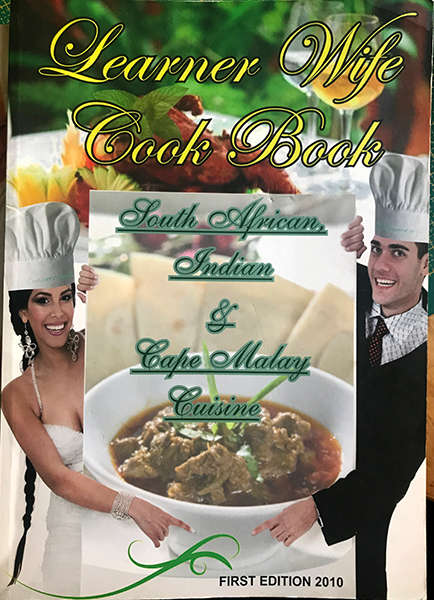 Learner Wife Cook Book. South African Indian & Cape Malay Cuisine.