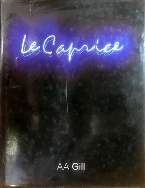 Le Caprice AA Gill