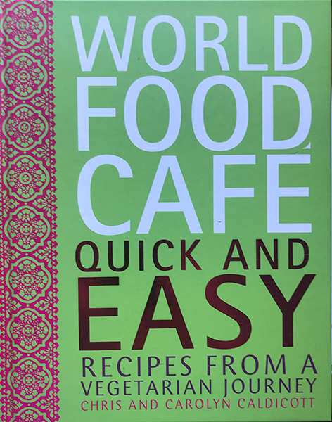 World Food Cafe Quick and Easy