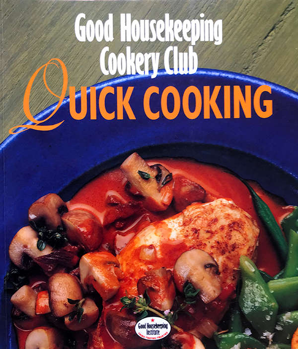 QUICK COOKING Good Housekeeping Cookery Club