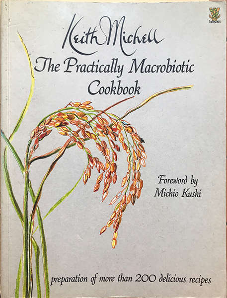 The Practically Macrobiotic Cookbook