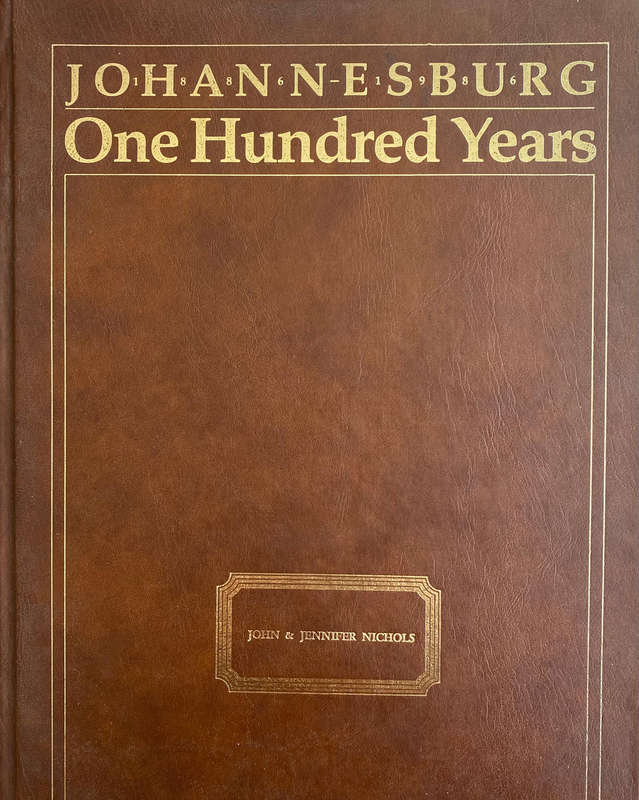 Johannesburg - One Hundred Years