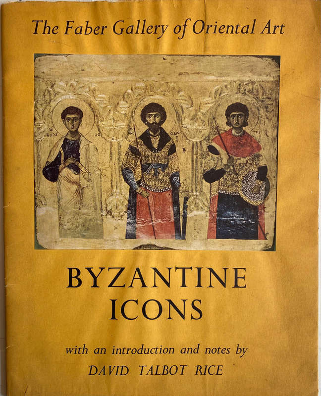 Byzantine Icons - The Faber Gallery of Oriental Art