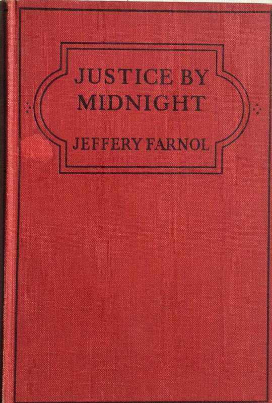 Justice by Midnight - Jeffery Farnol