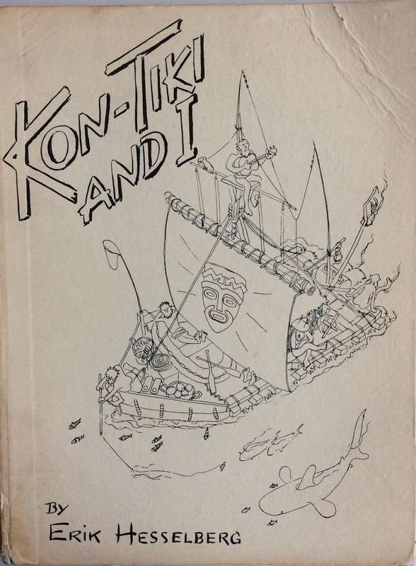 Kon-Tiki and I  - Erik Hesselberg