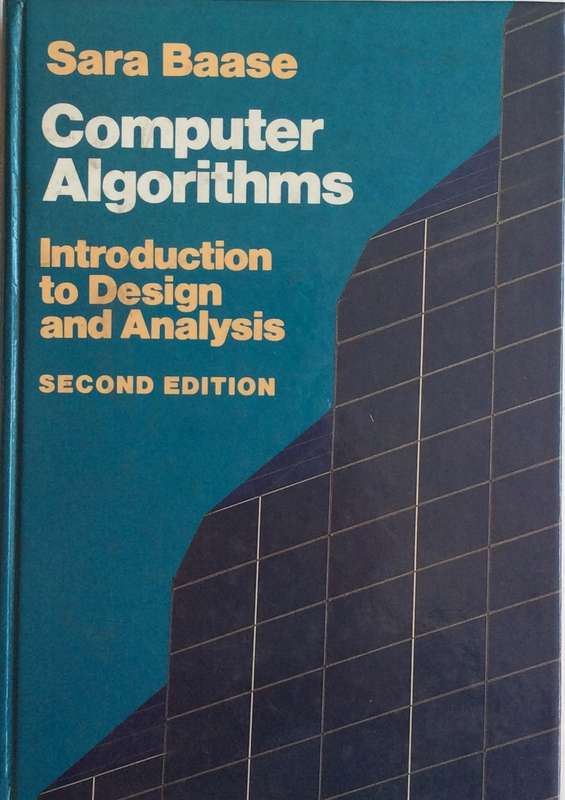 Computer Algorithms - Introduction to Design and Analysis - Sara Base