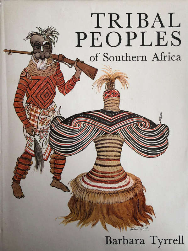 Tribal Peoples of Southern Africa - Dr Barbara Tyrrell
