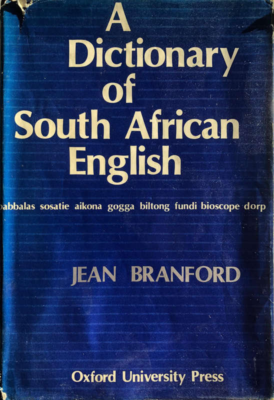 A  Dictionary of South African English - Jean Branford