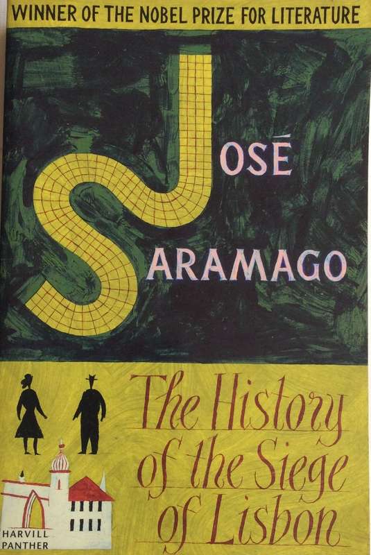 The History of the Siege of Lisbon - José Saramago