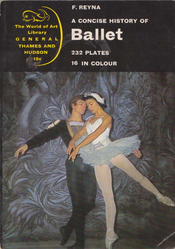 A concise history of ballet - F. Reyna