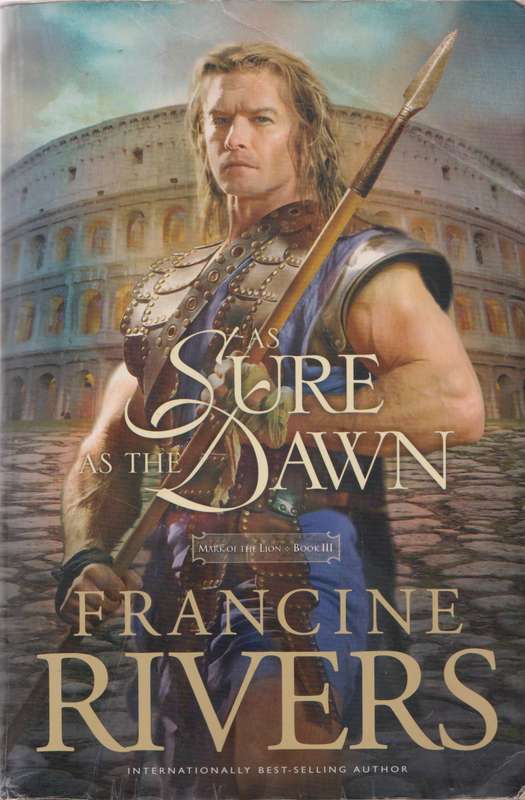 As sure as the dawn - Francine Rivers