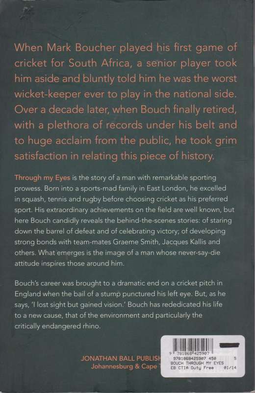 Bouch: Through my Eyes - Mark Boucher