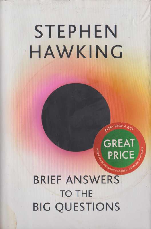 Brief answers to the big questions - Stephen Hawking