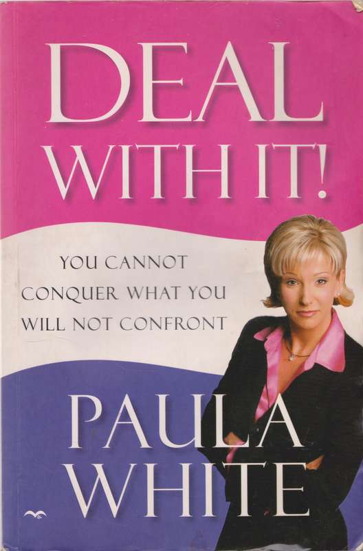 Deal with it! - Paula White