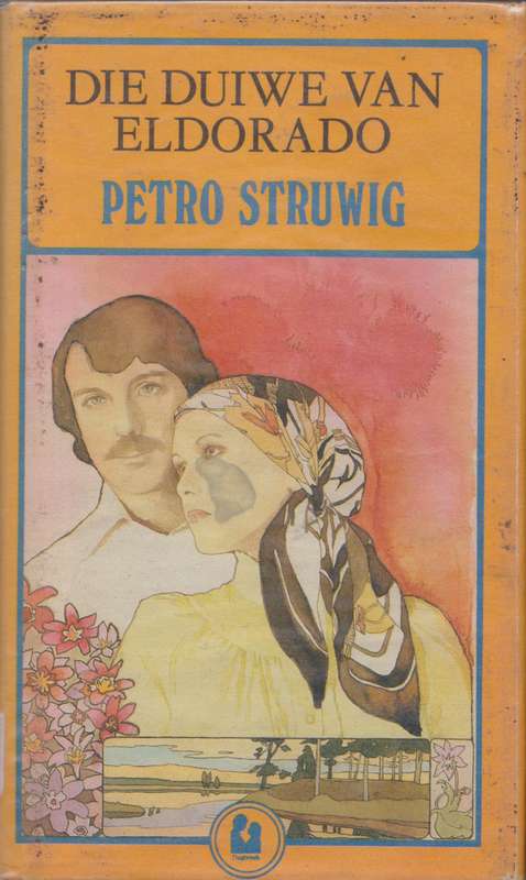 Duiwe van Eldorado - Petro Struwig
