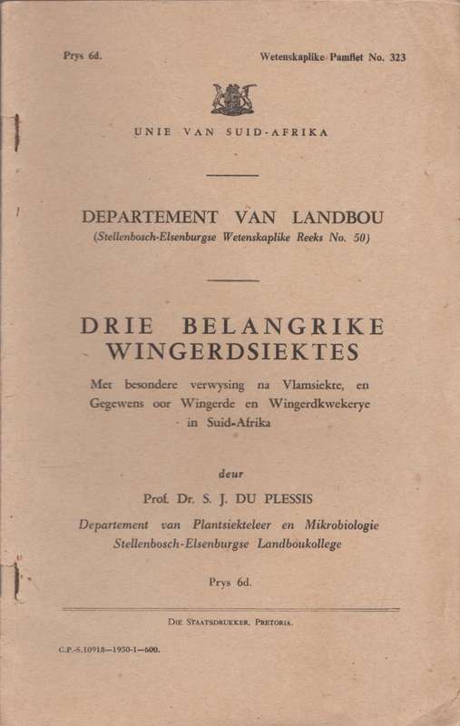 Drie Belangike Wingerdsiektes - Prof. Dr. S.J. Du Plessis