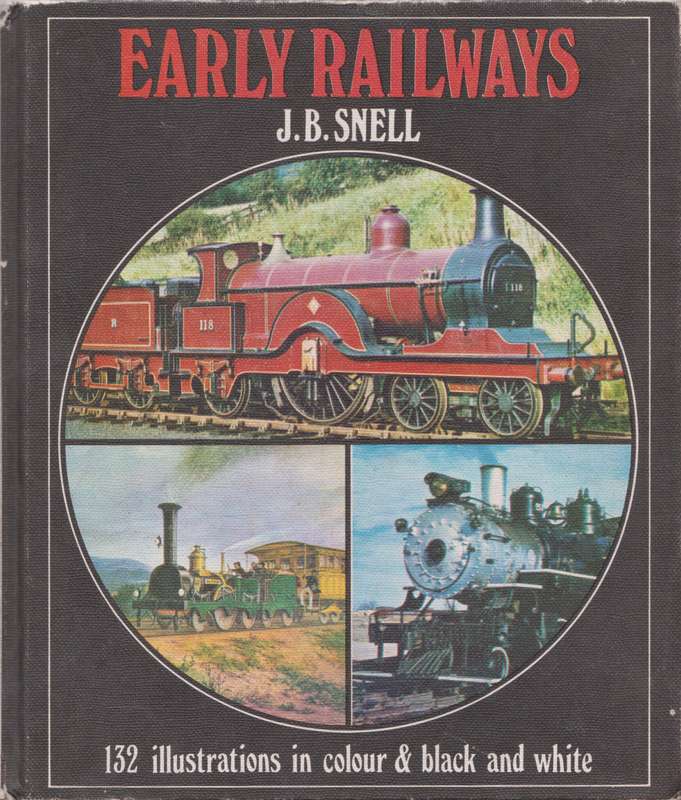 Early Railways - J.B. Snell